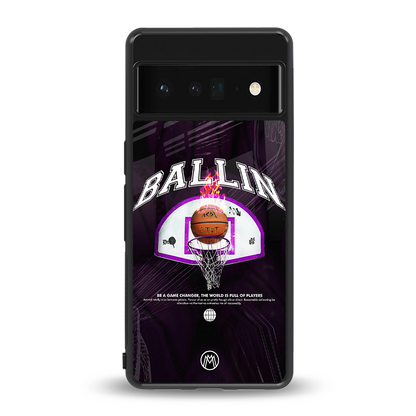 ballin back phone cover | glass case for google pixel 6 pro