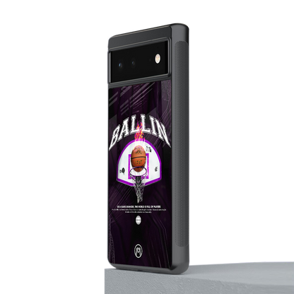 ballin back phone cover | glass case for Google Pixel 6A