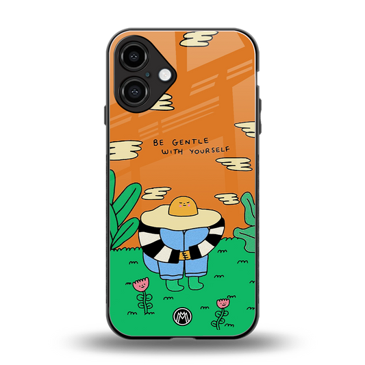 be gentle with yourself back phone cover | glass case for iphone 16 plus