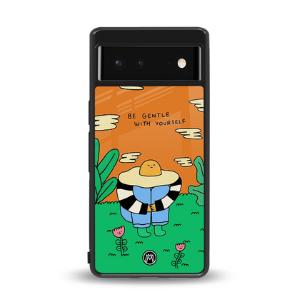be gentle with yourself back phone cover | glass case for Google Pixel 6A