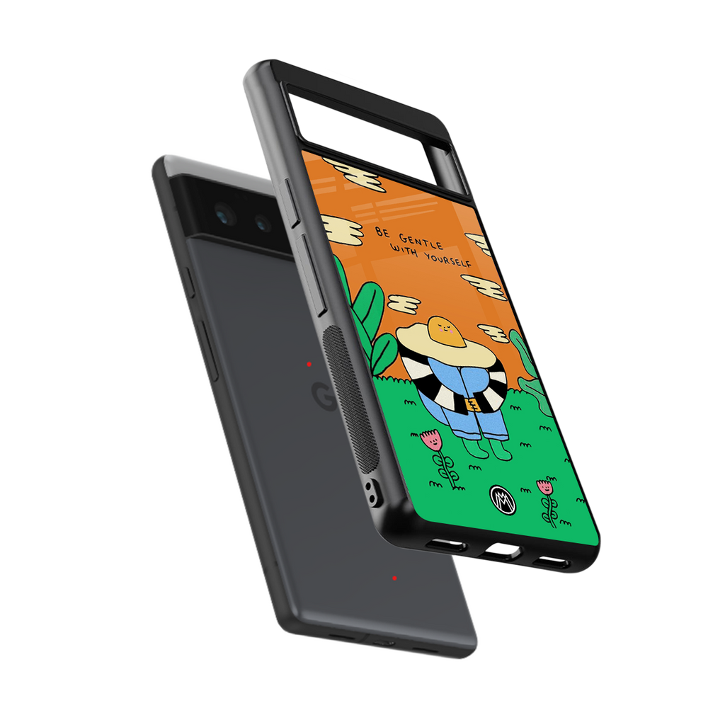 be gentle with yourself back phone cover | glass case for Google Pixel 6A