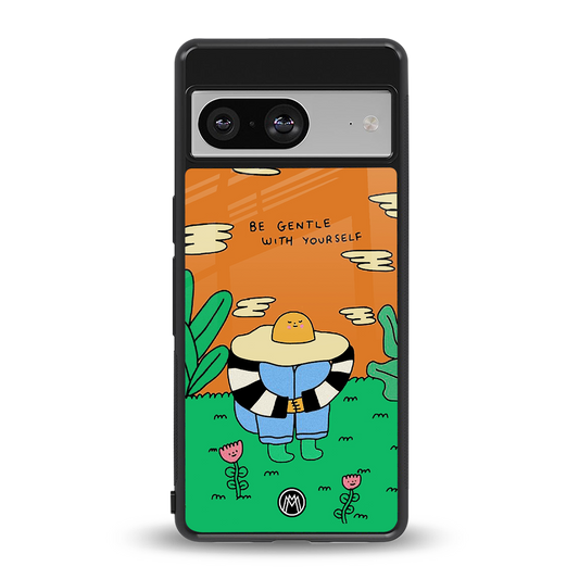 be gentle with yourself back phone cover | glass case for Google Pixel 8