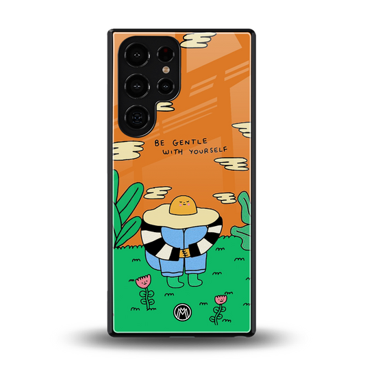 be gentle with yourself back phone cover | glass case for samsung galaxy s25 ultra