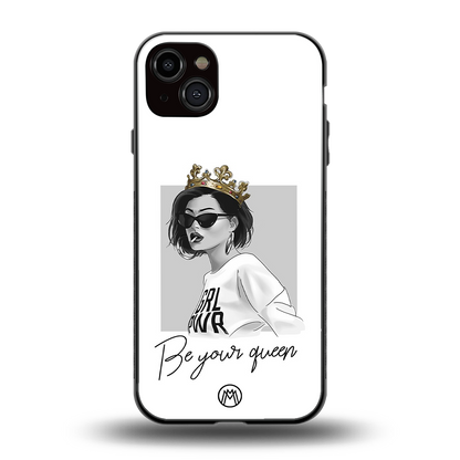 be your queen back phone cover | glass case for iphone 15 plus