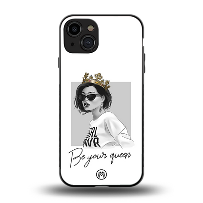 be your queen back phone cover | glass case for iphone 15