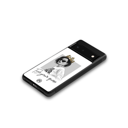 be your queen back phone cover | glass case for Google Pixel 6A