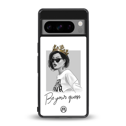 be your queen back phone cover | glass case for google pixel 8 pro