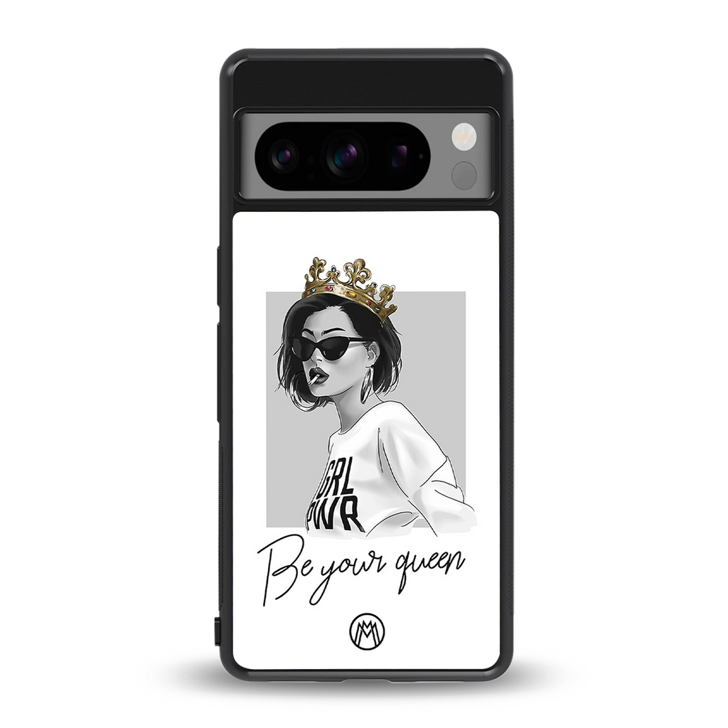 be your queen back phone cover | glass case for google pixel 8 pro