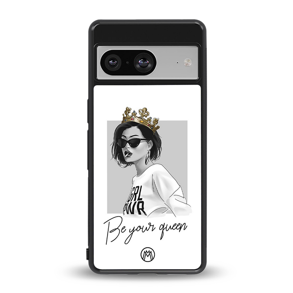 be your queen back phone cover | glass case for Google Pixel 8