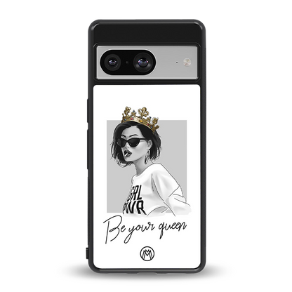 be your queen back phone cover | glass case for Google Pixel 8