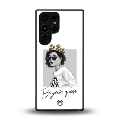 be your queen back phone cover | glass case for samsung galaxy s25 ultra