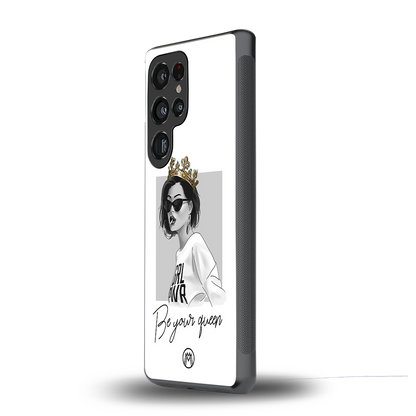 be your queen back phone cover | glass case for samsung galaxy s25 ultra