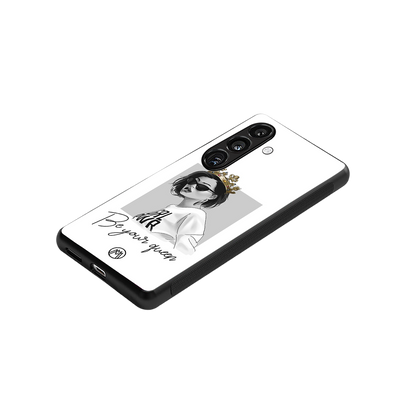 be your queen back phone cover | glass case for samsung galaxy s23 fe