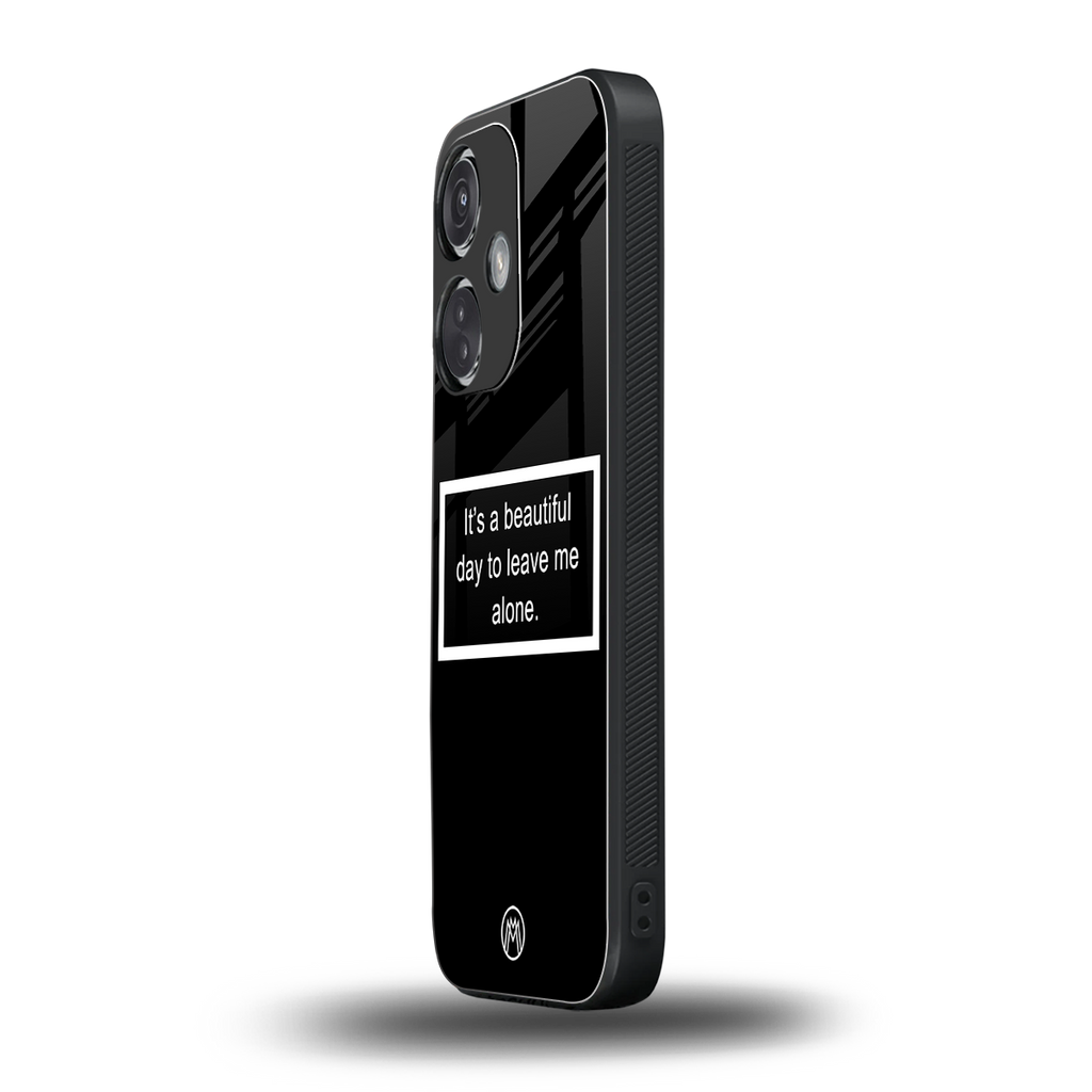 beautiful day to leave me alone black back phone cover | glass case for oneplus nord ce 3
