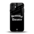 beautiful disaster back phone cover | glass case for iphone 16 plus