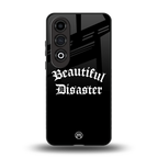 beautiful disaster back phone cover | glass case for oneplus nord ce 4