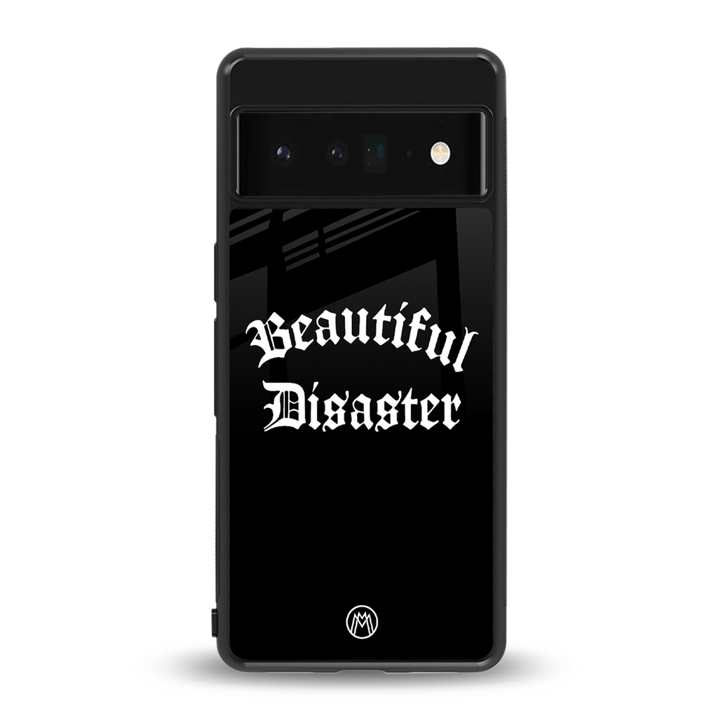beautiful disaster back phone cover | glass case for google pixel 6 pro