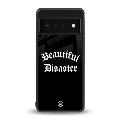 beautiful disaster back phone cover | glass case for google pixel 6 pro