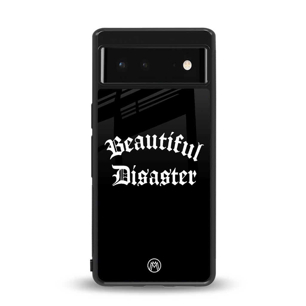 beautiful disaster back phone cover | glass case for google pixel 6