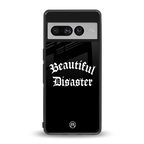 beautiful disaster back phone cover | glass case for google pixel 7 pro
