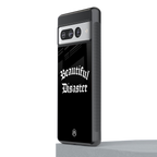 beautiful disaster back phone cover | glass case for google pixel 7 pro