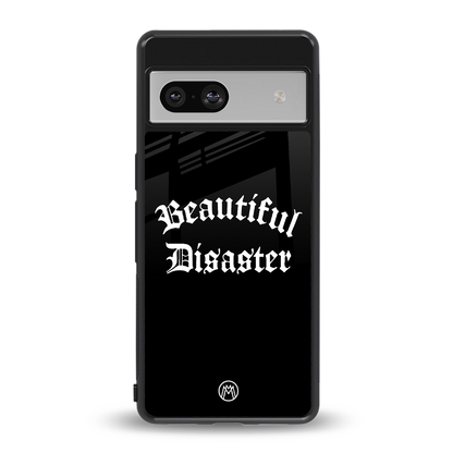 beautiful disaster back phone cover | glass case for Google Pixel 7A