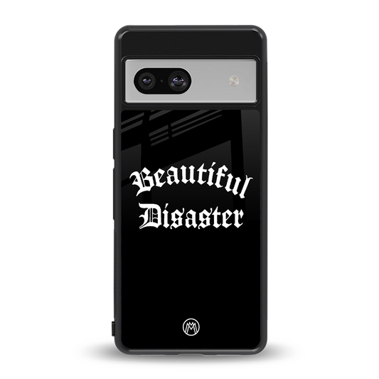 beautiful disaster back phone cover | glass case for Google Pixel 7A