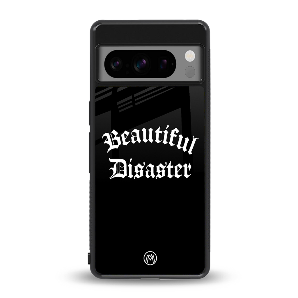 beautiful disaster back phone cover | glass case for google pixel 8 pro