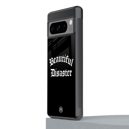 beautiful disaster back phone cover | glass case for google pixel 8 pro