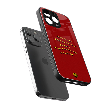 beautiful people with beautiful problems back phone cover | glass case for iphone 13 pro max