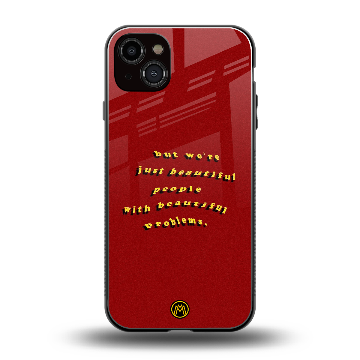 beautiful people with beautiful problems back phone cover | glass case for iphone 15 plus