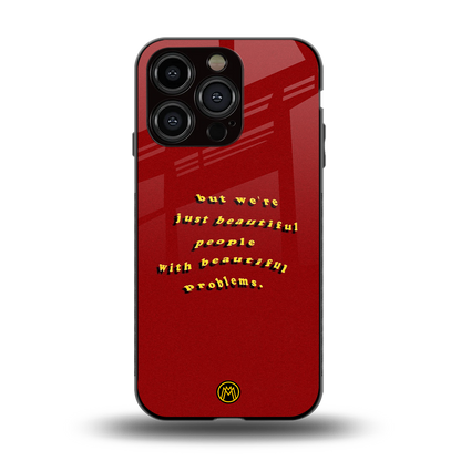 beautiful people with beautiful problems back phone cover | glass case for iphone 14 pro