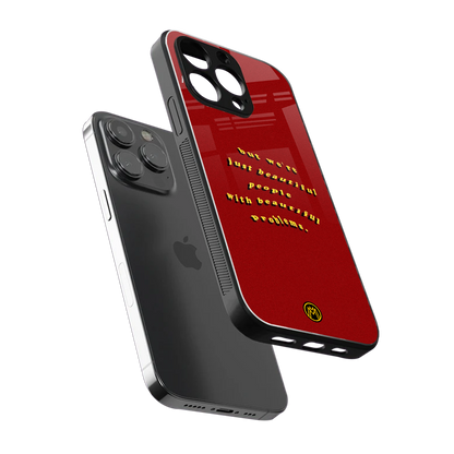 beautiful people with beautiful problems back phone cover | glass case for iphone 15 pro
