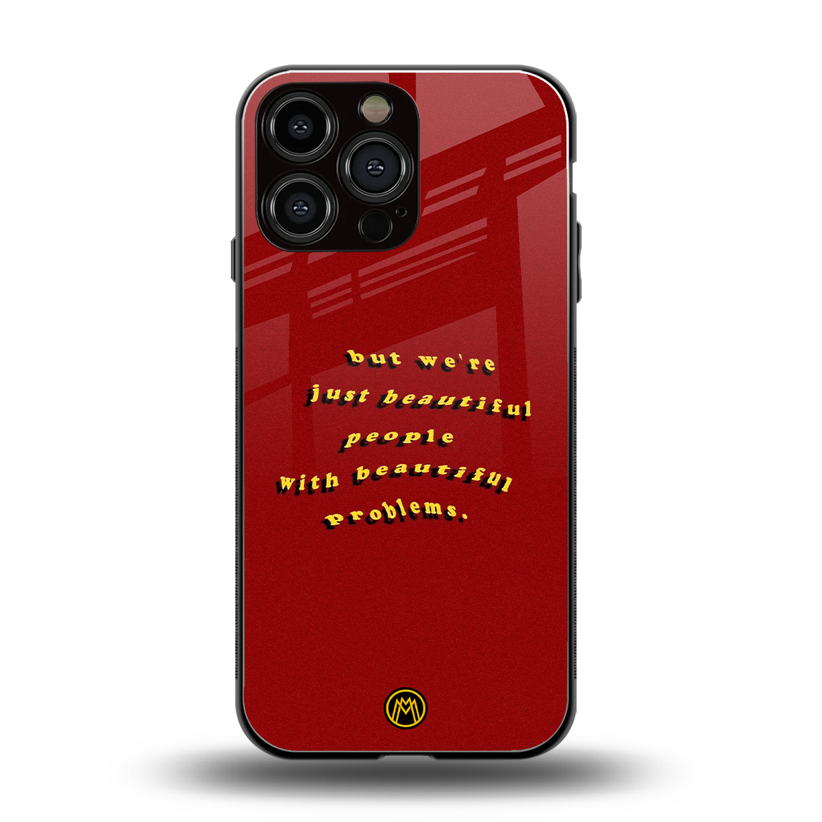 beautiful people with beautiful problems back phone cover | glass case for iphone 16 pro max