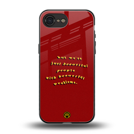 beautiful people with beautiful problems back phone cover | glass case for iphone 16e