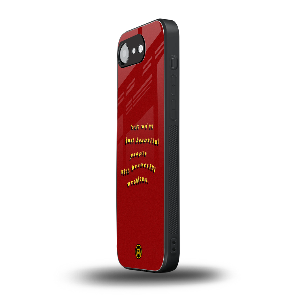 beautiful people with beautiful problems back phone cover | glass case for iphone 16e