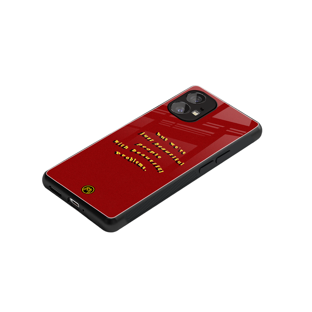 beautiful people with beautiful problems back phone cover | glass case for nothing phone 1