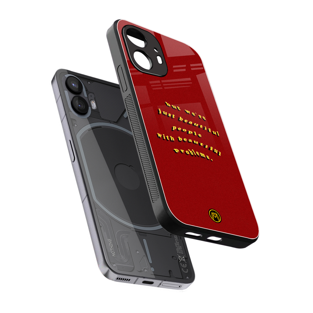 beautiful people with beautiful problems back phone cover | glass case for nothing phone 2