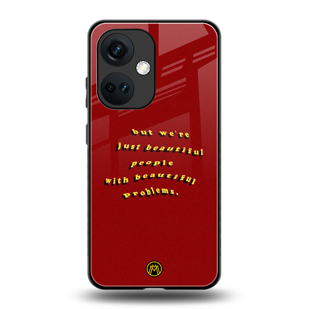 beautiful people with beautiful problems back phone cover | glass case for oneplus nord ce 3
