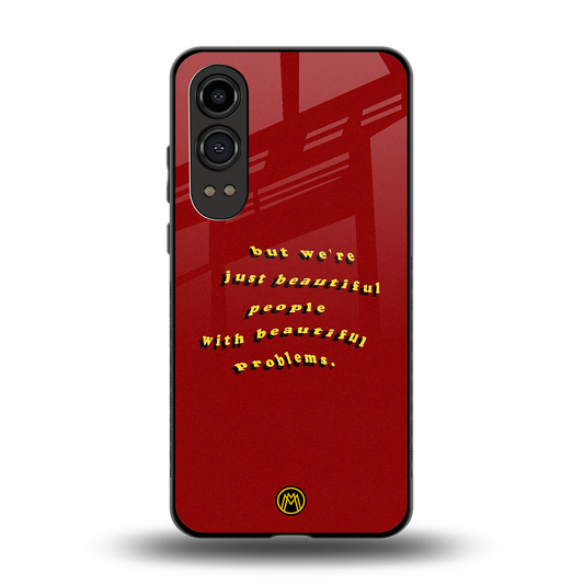 beautiful people with beautiful problems back phone cover | glass case for oneplus nord ce 4 lite