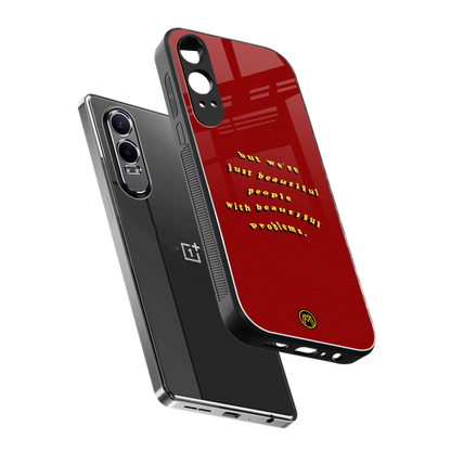 beautiful people with beautiful problems back phone cover | glass case for oneplus nord ce 4 lite