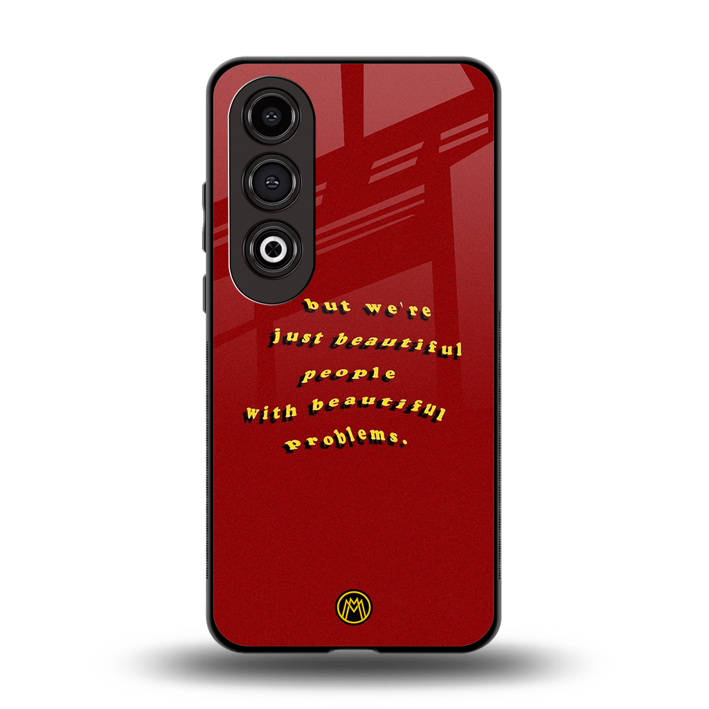 beautiful people with beautiful problems back phone cover | glass case for oneplus nord ce 4