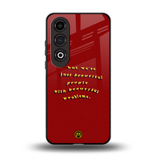 beautiful people with beautiful problems back phone cover | glass case for oneplus nord ce 4