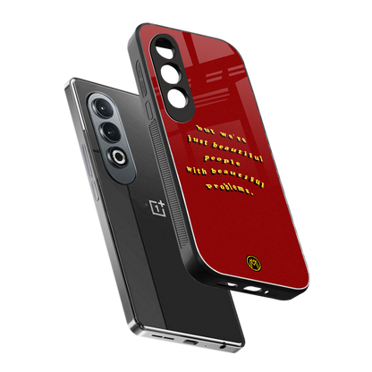 beautiful people with beautiful problems back phone cover | glass case for oneplus nord ce 4