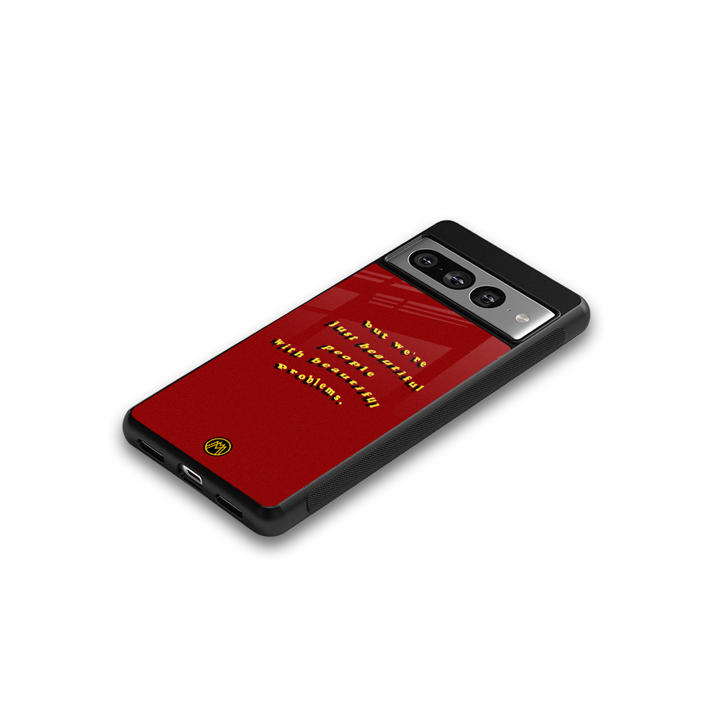 beautiful people with beautiful problems back phone cover | glass case for google pixel 7 pro