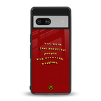 beautiful people with beautiful problems back phone cover | glass case for Google Pixel 7