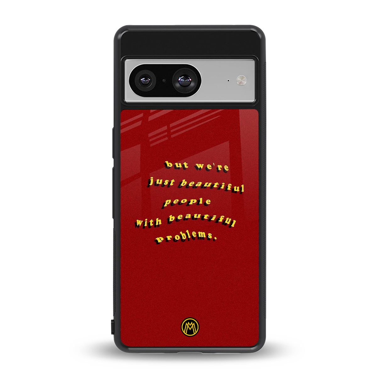 beautiful people with beautiful problems back phone cover | glass case for Google Pixel 8