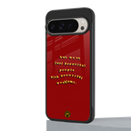beautiful people with beautiful problems back phone cover | glass case for google pixel 9 pro