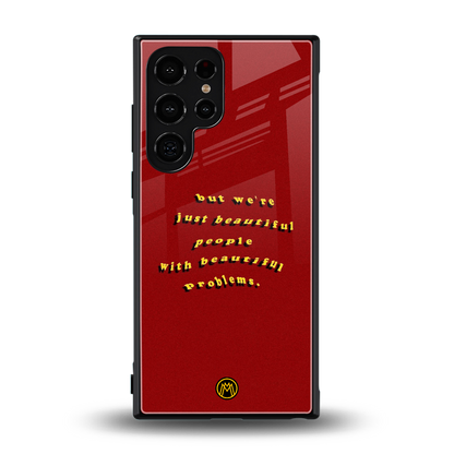 beautiful people with beautiful problems back phone cover | glass case for samsung galaxy s24 ultra