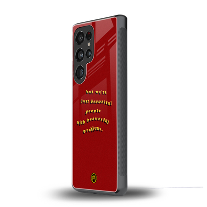 beautiful people with beautiful problems back phone cover | glass case for samsung galaxy s25 ultra
